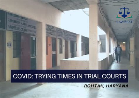 COVID: Trying Times In Trial Courts