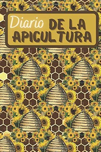 Buy Diario de la Apicultura: Diario para los amantes de las abejas ...