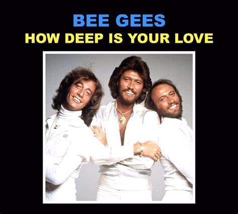 Bee Gees – How Deep Is Your Love - mai