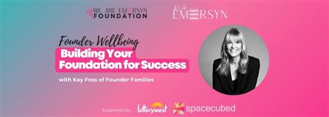 Founder Wellbeing: Building Your Foundation for Success with Kay Foss ...