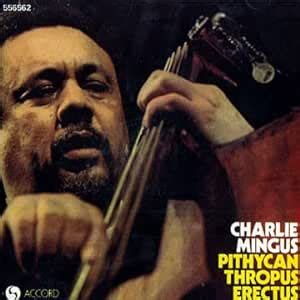Pithycanthropus Erectus: Charles Mingus: Amazon.in: Music}