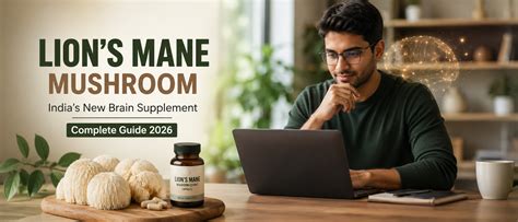 Lion's Mane Mushroom India: Benefits, Uses & Guide 2026 – Pure Nutrition