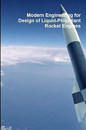 Buy Modern Engineering for Design of Liquid-Propellant Rocket Engines ...