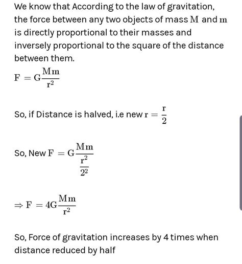 .When distance between the two objects is reduced to half, the Force of ...