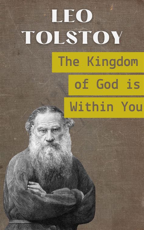 The Kingdom of God Is Within You [annotated] by Leo Tolstoy | Goodreads - kingdom of god is within you