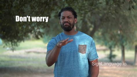 dont worry in ASL - Example # 2 - American Sign Language