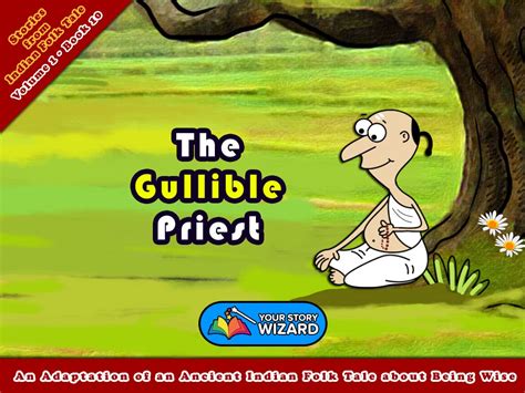 The Gullible Priest: An Adaptation of an Ancient Indian Folk Tale about ...