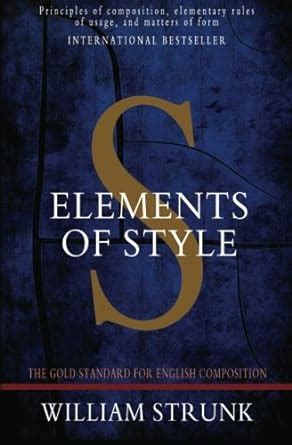 Buy Elements of Style: A Gold Standard on English Composition ...