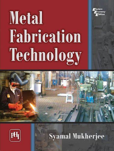 Metal Fabrication Technology eBook : Mukherjee, Syamal: Amazon.in ...