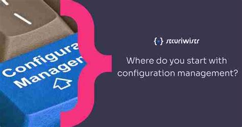 Image result for What Is Configuration Management