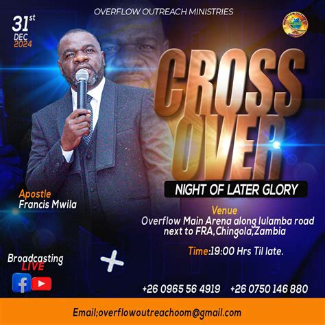 NIGHT OF LATTER GLORY 2024-2025 WITH APOSTLE FRANCIS MWILA. , OVERFLOW ...