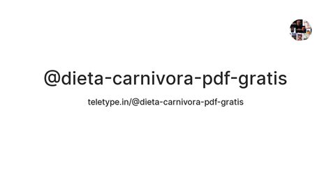 LA DIETA CARNIVORA PDF GRATIS — Teletype