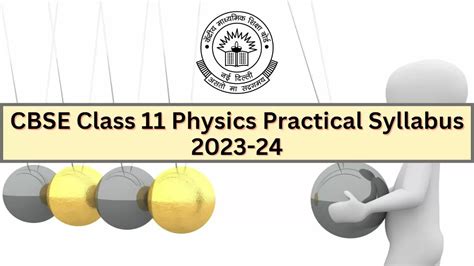 CBSE Class 11 Physics Practical Syllabus 2023-24: Class 11th Physics ...