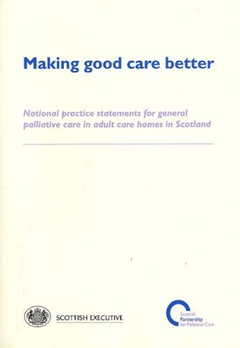Buy Making Good Care Better: National Practice Statements for General ...
