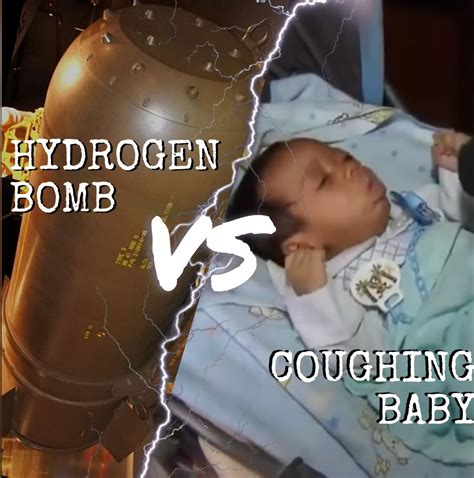 Hydrogen bomb vs coughing baby Blank Template - Imgflip