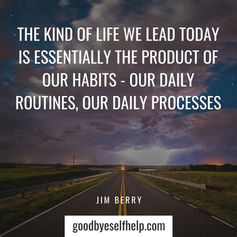45 Surprising Quotes about Habits to Inspire You - Goodbye Self Help