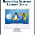 Operating System - Lecture Notes ~ I. T. Engg Portal