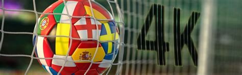 Ook Canal Digitaal gaat het EK voetbal in 4k doorgeven - Tweakers