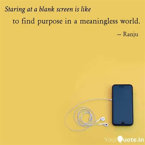 to find purpose in a mean... | Quotes & Writings by Ranju | YourQuote