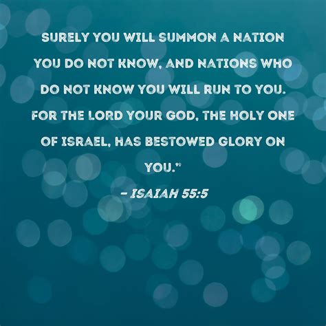 Isaiah 55:5 Surely you will summon a nation you do not know, and ...