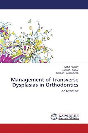 Buy Management of Transverse Dysplasias in Orthodontics Book Online at ...