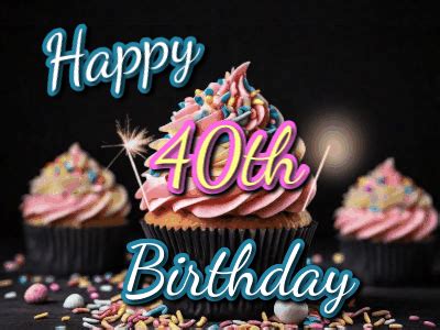 Happy 40th Birthday GIF 46