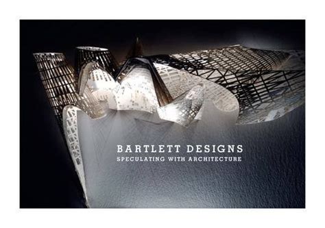Buy Bartlett Designs: Speculating with Architecture Book Online at Low ...