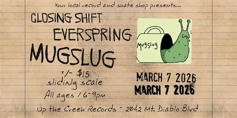 Mugslug with Everspring and Closing Shift at Up The Creek Records, 2042 ...