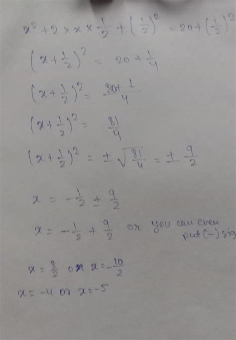 x²+x-20=0 slove the equation by competing square method - Brainly.in