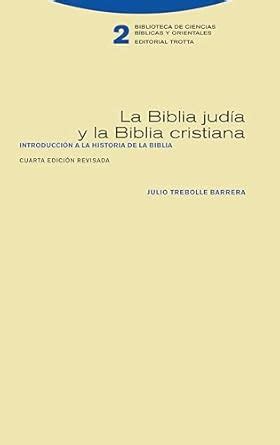 La Biblia judía y la Biblia cristiana: Introducción a la historia de la ...