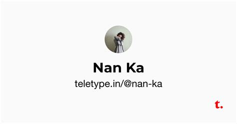 Nan Ka — Teletype