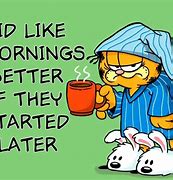 Image result for Garfield Good Morning