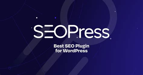 SEOPress - The Best SEO Tools for WordPress in 2024