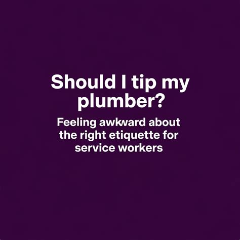 Do You Tip the Plumber or Not? Use This Quick Etiquette Guide to Avoid ...