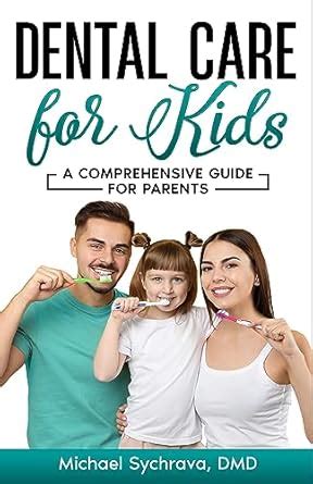 Dental Care for Kids: A Comprehensive Guide for Parents eBook ...