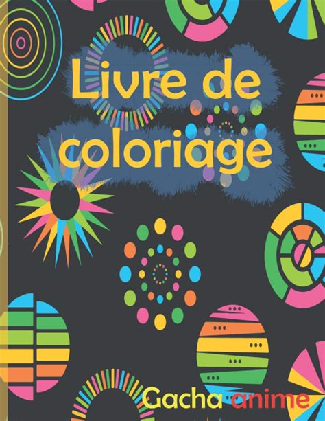 Buy Independently published livre de coloriage gacha anime: Un livre de ...