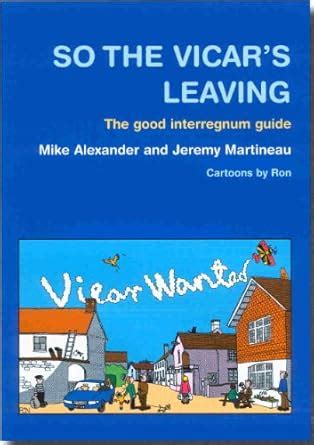 So the Vicar's Leaving: The Good Interregnum Guide eBook : Alexander ...