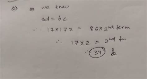 find the 2nd term of the proportion where 1st , 3rd n 4th term r 17 ...