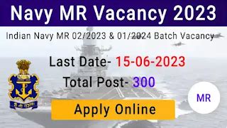Indian Navy MR Vacancy 2023 Apply Online for 300 Post