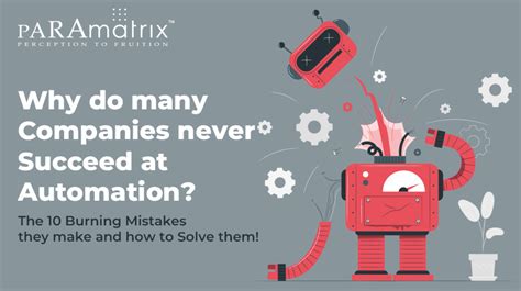 Why do many Companies never Succeed at Automation? - Paramatrix ...