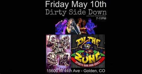 Dirty Side Down at In The Zone - Golden (Friday May 10th), In The Zone ...