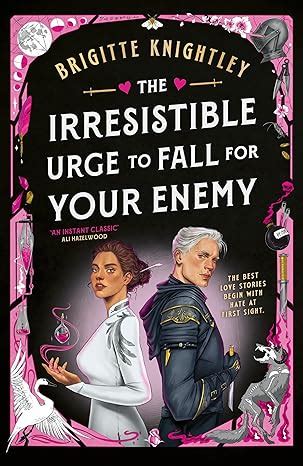 The Irresistible Urge to Fall For Your Enemy: the Instant Sunday Times ...
