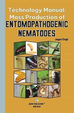 Amazon.in: Buy Technology Manual: Mass Production of Entomopathogenic ...