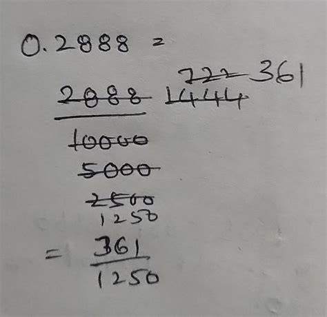 convert 0.2888 to its fractional equivalent - Brainly.in