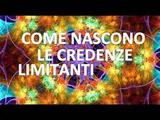 credenze limitanti come nascono le credenze limitanti credenze limitanti come nascono le credenze limitanti