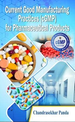 Current Good Manufacturing Practices (cGMP) for Pharmaceutical Products ...