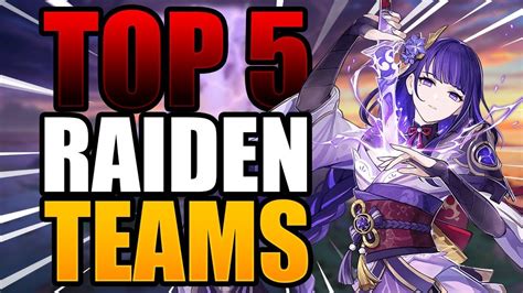 Top 5 Powerful Teams For Genshin Impact Raiden Shogun Best Build