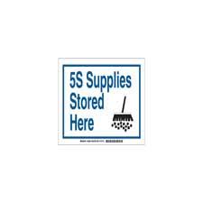 5S Supplies Stored Here Sign | Brady | BradyIndia.co.in