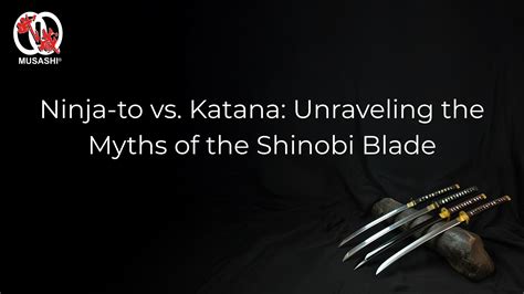 Ninja-to vs Katana - Key Differences Between the Shinobi Blade and ...