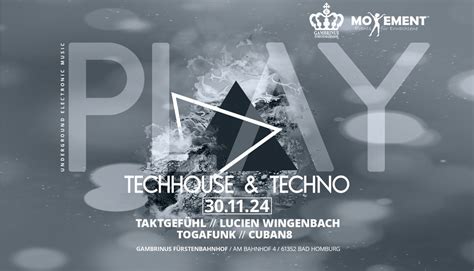 PLAY - TechHouse & Techno Event - Bad Homburg - Gambrinus - Movement ...